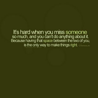 ... Missing Him Quotes, Someone Quotes, Miss Someone, Missing Someone Quotes, Tough Quote, Hard Times Quotes, Missing Quotes, Times Quotes, Hard Quotes