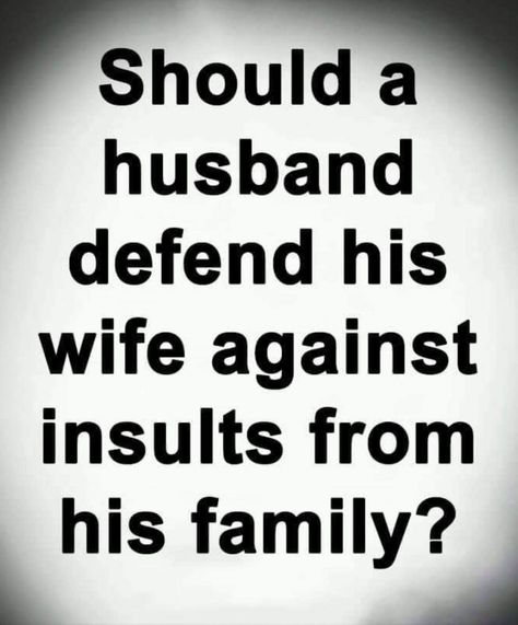 Should a husband defend his WiFe against insults from his family?? His Ex Wife Quotes, Ex Wife Quotes, Do Nothing, Good Wife, Ex Husbands, Home Remedies, Getting Married, Read More, Quotes