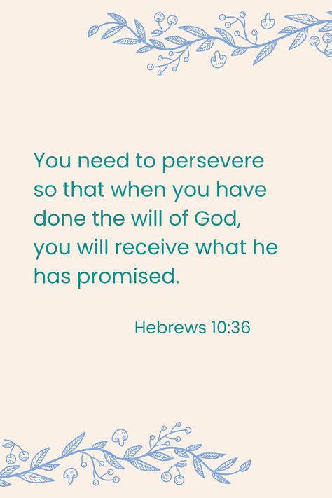 Hebrews 10 36, Comforting Bible Verses, Bible Study Verses, Christian Bible Quotes, Good Prayers, Prayer Verses, Bible Words, Inspirational Bible Verses, Bible Verses Quotes Inspirational