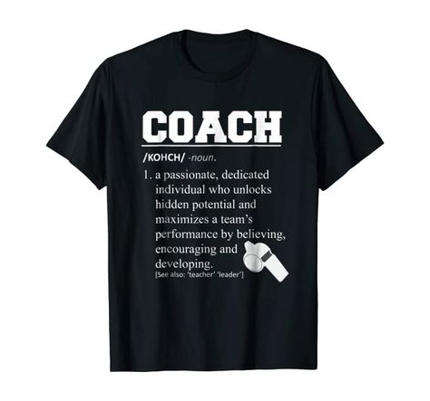 Coach Definition, Definition Tshirt, T Ball, Funny Definition, Grandpa Shirt, Tshirt Funny, Funny T, Gift Birthday, Shirt Outfit