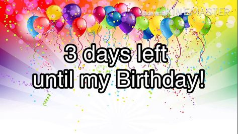 it is the baddies bday in 3 day My Birthday Images, Day Left, Birthday Images, My Birthday, Birthday Cake, Happy Birthday, Thanksgiving, Cake, Birthday