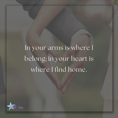 In your arms is where I belong; in your heart is where I find home. In Your Arms, Love Quotes, Quotes