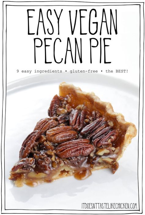 This Easy Vegan Pecan Pie is deliciously gooey, sticky, rich, nutty, and amazing! Traditionally, pecan pie is made with eggs and dairy making it not vegan, but my recipe uses 9 simple ingredients you likely already have in your kitchen to make it completely plant-based and it can be made gluten-free too. I also add a splash of Bourbon and a dash of cinnamon to make this the best vegan pecan pie ever! #itdoesnttastelikechicken #vegandesserts #veganpie Vegan Pecan Pie Recipe, Pie Recipe Easy, Edgy Veg, Vegan Pecan Pie, Vegan Pecan, Easy Vegan Dessert, Thanksgiving Recipe, Vegan Thanksgiving Recipes, Vegan Pie