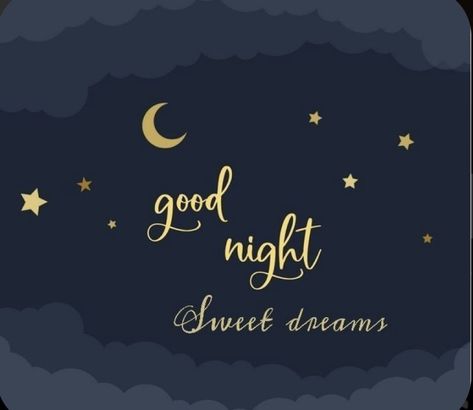 Sweet Dreams Good Night, Sweet Dreams Sleep Tight, Sweet Dream Quotes, Good Night Sweetheart, Good Night I Love You, Lovely Good Night, Night Blessings, Night Greetings, Sleep Early