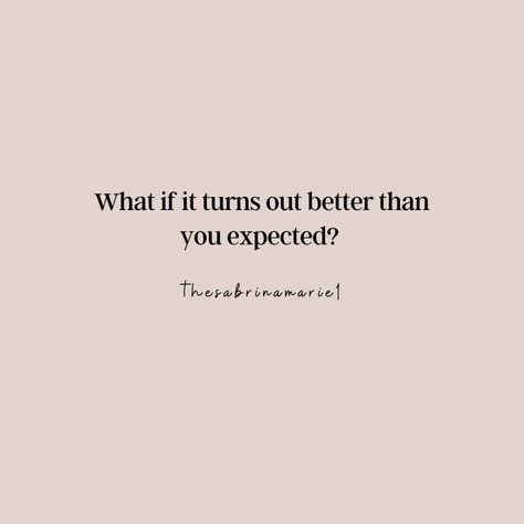 Free To Do What I Want Quotes, What If Everything Goes Right, What If It Can Turn Out Better Than You Imagined, What If It Goes Right, What If It Works Out Quotes, But What If It Does, What If It Does Work Out, Quotes About Doing Whats Best For You, What If Quotes Thoughts