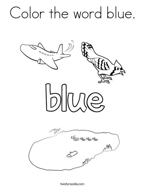 Color the word blue Coloring Page - Twisty Noodle Blue Coloring Page, Color Red Activities, Color Lesson Plans, Colour Activities, Color Coloring Pages, Color Worksheets For Preschool, Winter Crafts Preschool, Color Lessons, Twisty Noodle