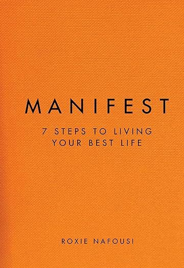 Manifest: 7 Steps to Living Your Best Life - Kindle edition by Nafousi, Roxie. Religion & Spirituality Kindle eBooks @ Amazon.com. Roxie Nafousi, Living Your Best Life, Transform Your Life, Best Life, Ebook Pdf, Self Development, Kindle Reading, Inner Peace, Live For Yourself