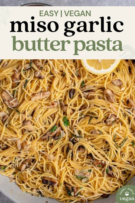 Pasta Recipe Vegetarian, Vegan Miso Recipes, Miso Pasta Recipes, Homemade Vegan Pasta, Miso Pasta, Garlic Butter Noodles, Garlic Butter Pasta, Miso Recipe, Creamy Vegan Pasta