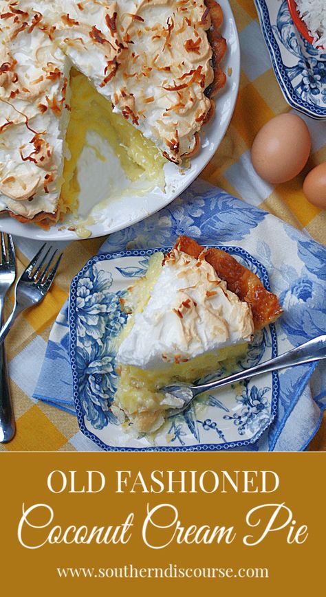 Old Fashioned Coconut Cream Pie - a southern discourse Southern Coconut Cream Pie, Southern Living Coconut Cream Pie, Southern Discourse Recipes, Old Fashioned Coconut Cream Pie With Meringue, Coconut Cream Meringue Pie, Coconut Meringue Pie Recipe, Coconut Pie With Meringue, Coconut Cream Pie With Meringue, Old Fashioned Coconut Cream Pie