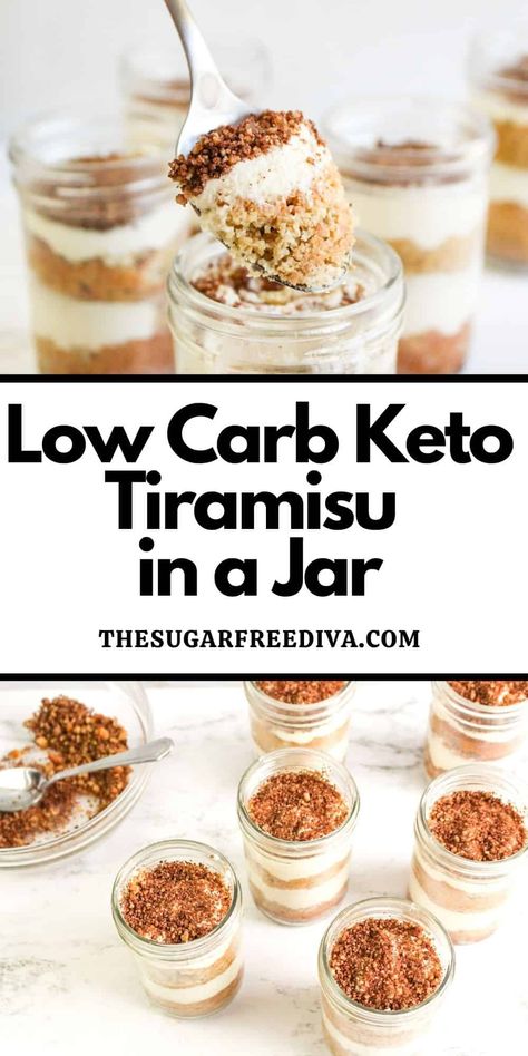 Low Carb Keto Tiramisu in a Jar Keto Cheesecake In A Jar, Keto Tiramisu Recipe Easy, Keto Dessert In A Jar, Tiramisu In A Jar, Keto Tiramisu Recipe, Low Carb Parfaits, Keto Parfait Recipes, Low Calorie Tiramisu, Sugar Free Tiramisu Recipe