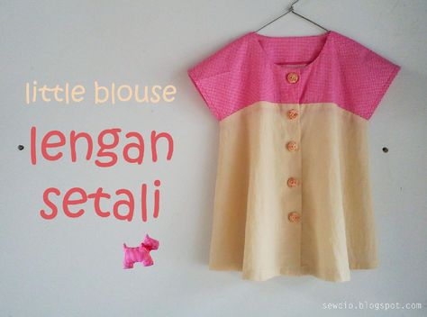 me 'n my sewdio: {Little blouse} Lengan Setali Lengan Setali, Dress Anak, Girl Dress Patterns, Batik Dress, Girls Blouse, Baby Dresses, Kaftan Dress, Blouse Vintage