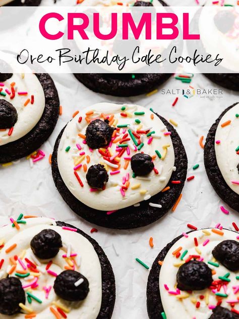 Oreo Birthday Cake Crumbl Cookie, Brownie Batter Crumbl Cookie Recipe, Crumbl Oreo Birthday Cake Cookie, Oreo Cookie Birthday Cake, Crumbl Oreo Copycat, Oreo Crumble Cookies, Crumbl Recipes, Cake Batter Cookies Recipe, Copycat Cookies