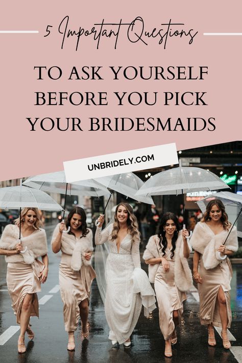 bridesmaids walking across a city street holding see-through umbrellas Bridal Party Expectations, Fun Things To Do With Bridesmaids, What Do Bridesmaids Do, Bridesmaid Bonding Activities, Unofficial Bridesmaid Ideas, Bridesmaids Expectations, Bridesmaids No Flowers, Bridesmaid Proposal Outfit, How To Pick Your Bridesmaids