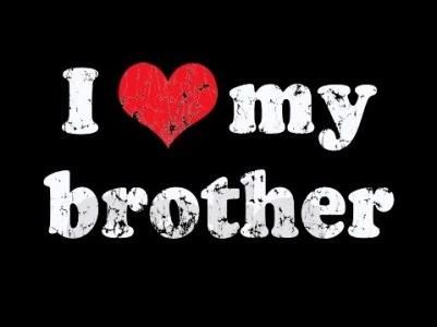 I Luv my brother Love My Brother Quotes, I Love You Brother, Missing My Brother, Love My Brother, Sibling Quotes, I Love My Brother, Brother Sister Quotes, Brother Quotes, Sister Quotes