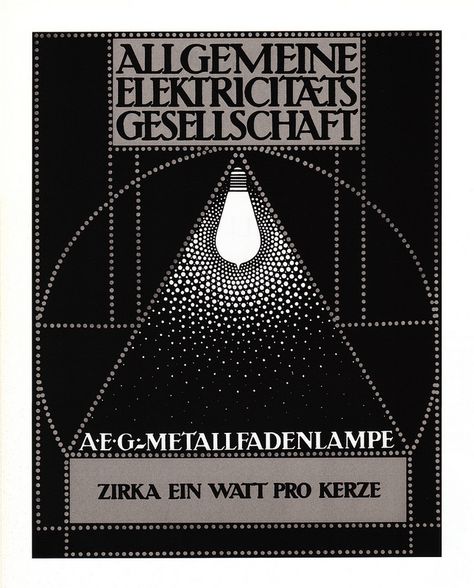 AEG Metal Filament Lamp poster (1907) - by Peter Behrens Lamp Poster, Filament Lamp, Koloman Moser, John Pawson, Ludwig Mies Van Der Rohe, Oscar Niemeyer, German Art, Design Industrial, Grand Art