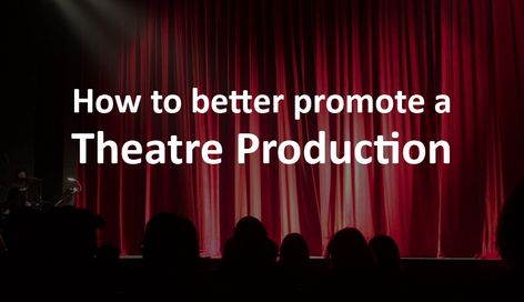 How to Better Promote a Theatre Production - Print & Marketing Blog Theatre Production, Print Marketing, Community Theater, Brochure Print, Spring Awakening, Marketing Blog, Google Analytics, Blog Marketing, Next Day