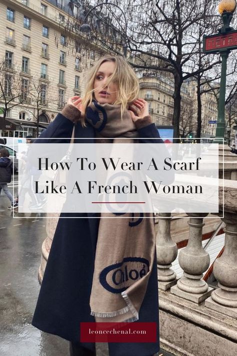 How To Wear A Scarf Like A French Woman, How To Wear A Scarf Like A Parisian, How To Tie A Scarf Like A Parisian, Scarves In Paris, How French Women Wear Scarves, Silk Scarf French Style, Parisian Style Scarf, French Scarf Tying, Paris Scarf Style