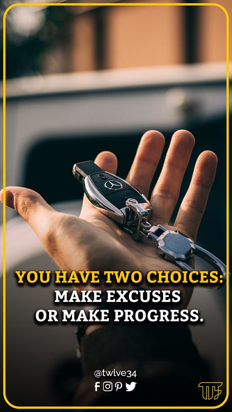 You have two choices: Make excuses or make progress. - Quotes for Positive Thinking Quotes For Positive Thinking, Progress Quotes, Temporary People, Ways To Stay Motivated, Picture Jokes, Great Things Take Time, Be Your Own Hero, Feeling Discouraged, Elevation Design