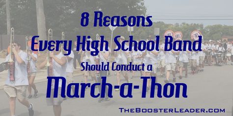 Eight Reasons Why Every High School Band Should Conduct a March-a-Thon | The Booster Leader Marching Band Props Diy, Band Camp Lunch Ideas, Marching Band Party Ideas, Band Booster Ideas Concession Stands, Marching Band Fundraisers, Marching Band Fundraiser Ideas, Band Fundraisers High Schools, Band Booster Ideas, Band Banquet Ideas