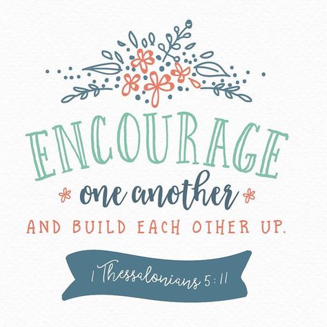 Today (in your regular ordinary everyday living) how can  you encourage and build up others? Teamwork Quotes, Ayat Alkitab, Favorite Bible Verses, Scripture Quotes, Verse Quotes, Bible Verses Quotes, A Quote, Words Of Encouragement, Bible Scriptures