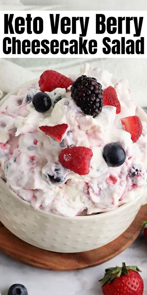 Keto Very Berry Cheesecake Salad #ketoveryberrycheesecakesalad #verberrycheesecakesalad Keto Cheesecake Salad, Keto Ambrosia Salad, Keto Potluck Recipes, Cream Cheese Fruit Salad, Berry Cheesecake Salad, Yummy Nummies, Cheesecake Salad, Keto Whipped Cream, Berry Cookies