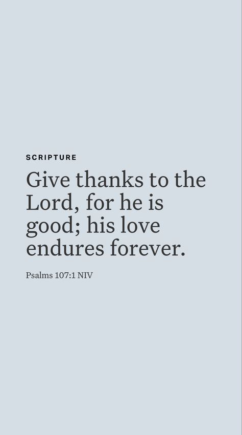 Psalm 107:1, Psalm 107 1, Give Thanks, Study Motivation, Psalms, Quick Saves