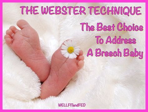 If you are pregnant or hoping to be pregnant you have to consider all the outcomes that can happen. If you end up with a breech or abnormal lie baby you will want to know your options. The WEBSTER TECHNIQUE is a first go to for sure. Read more about this safe and gentle technique for helping baby into the right position.  | WELLFITandFED Turn A Breech Baby, Webster Technique, Breech Birth, Breech Babies, Pregnancy Weight Gain, Fetal Position, Chiropractic Wellness, Mama Natural, Prenatal Workout