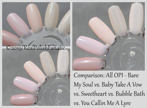 Comparison: OPI Bare My Soul vs. Baby Take A Vow vs. Sweetheart vs. Bubble Bath vs. You Callin Me A Lyre – RealPolishFanatic Opi Bare My Soul, Opi Bubble Bath Gel, Opi Soft Shades, Bare My Soul, Opi Bubble Bath, Gel Acrylic Nails, Nail Time, Gel Nail Colors, Gel Polish Colors