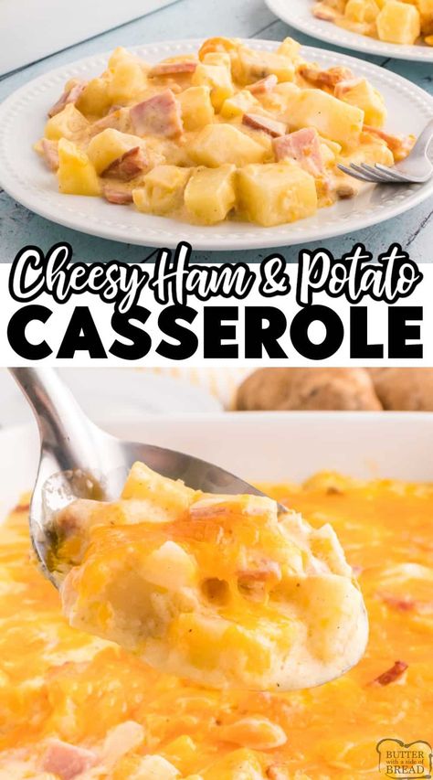 CHEESY HAM AND POTATO CASSEROLE - Butter with a Side of Bread Ham And Cheesy Potatoes Crockpot, Cheesy Ham And Potato Casserole, Cheese Potato Casserole, Creamy Cheesy Potatoes, Ham And Cheese Casserole, Ham Casserole Recipes, Cream Of Onion Soup, Potatoes And Ham, Ham And Potato Casserole