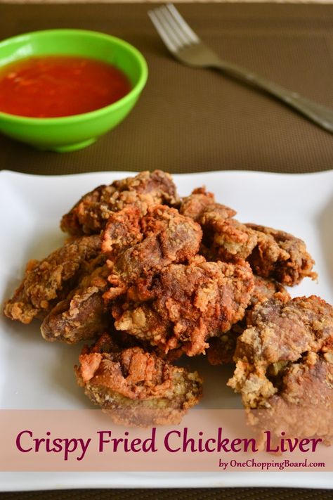 Crispy Fried Chicken Liver - One Chopping Board Fried Chicken Liver, Denmark Recipes, Best Southern Fried Chicken, Sweet Chili Sauce Chicken, Southern Fried Chicken Recipe, Fried Chicken Livers, Fried Liver, Gizzards Recipe, Chicken Liver Recipes