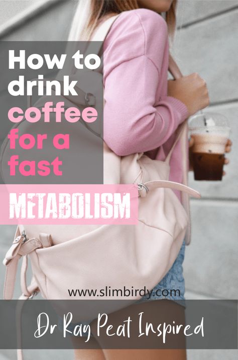 How to drink coffee for a fast metabolism - Slim birdy Metabolic Eating, Pro Metabolic, Ray Peat, Boost Metabolism Drink, Burnt Coffee, Cozy Drinks, Speed Up Metabolism, Fast Metabolism Diet, Metabolism Booster