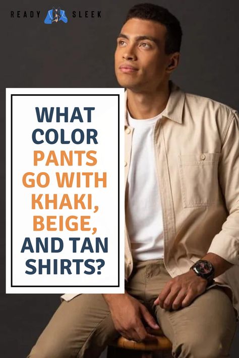 Discover the Perfect Pants Colors to Match Your Khaki, Beige, and Tan Shirts in Style. Click Now to Get Inspired with Our Fashion Tips and Outfit Ideas! Image From Deposit Photos #Pants #KhakiShirts #BeigeShirts #TanShirts #outfits Tan Shirt Outfit Men, Colors That Go With Khaki, Tan Pants Outfit, Beige Pants Outfit, Grey Pants Outfit, Khaki Pants Outfit, Khakis Outfit, Shirt And Tie Combinations, Party Outfit Men