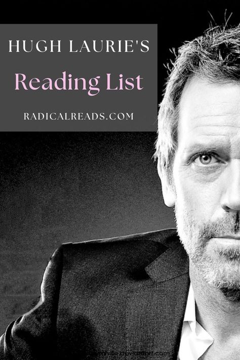 Hugh Laurie's Reading List Fry And Laurie, English Comedy, Different Types Of Books, Must Read Novels, Famous Writers, Herman Melville, Hugh Laurie, Book Community, Best Books To Read