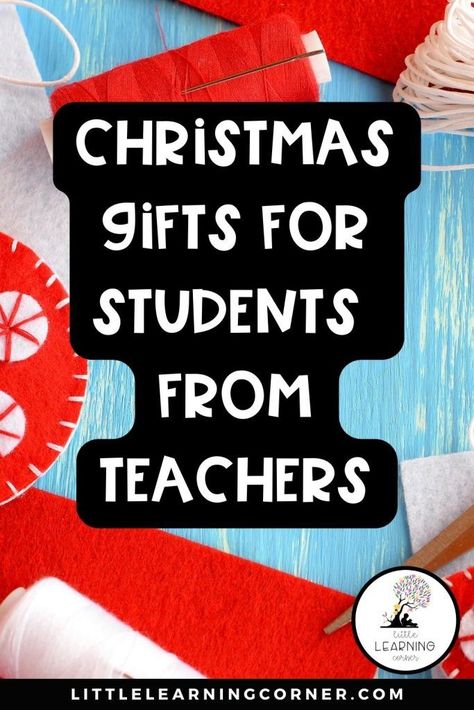 Christmas Gifts For Teachers To Give Students, Teacher Gifts To Preschool Students, Gifts For Preschool Students Christmas, Student Christmas Gifts From Teacher Fun, Cute Christmas Gift For Students, Xmas Gift For Students, Gifts For Teen Students, Gifts For Parents From Teachers, Christmas Gifts For Upper Elementary Students