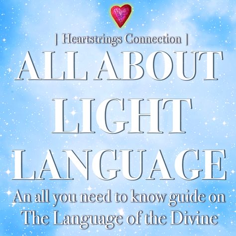 All About Light Language: An All You Need To Know Guide On The Language Of The Divine Tachyon Energy, Awakening Chakras, Energy Symbols, Chakras Healing, Love Frequency, Light Language, Metaphysical Spirituality, Conscious Awareness, Coding Languages