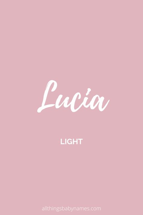 Lucia Meaning, Lucien Name Meaning, Lucie Name Meaning, Lucia Name Meaning, Luciana Name Meaning, Larissa Name Meaning, Lucia Name, Twin Baby Names, Nick Names