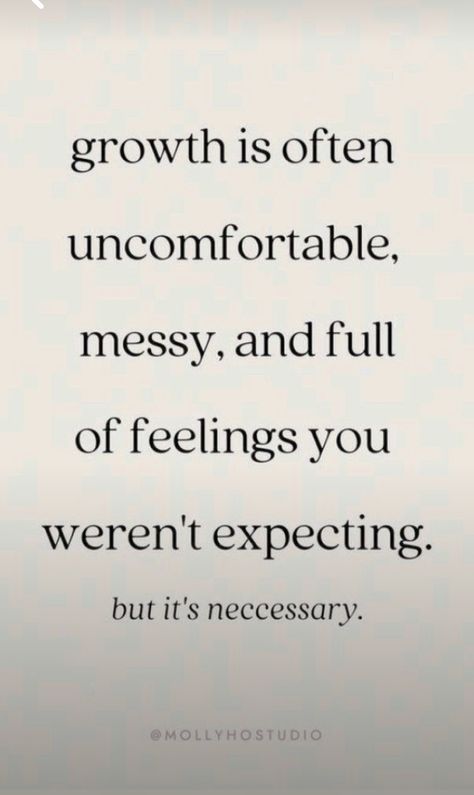 Uncomfortable Quote, Growth Is Uncomfortable, Messy Quotes, Self Reminder, Quotable Quotes, Junk Journals, Meaningful Quotes, Self Improvement, Love Quotes