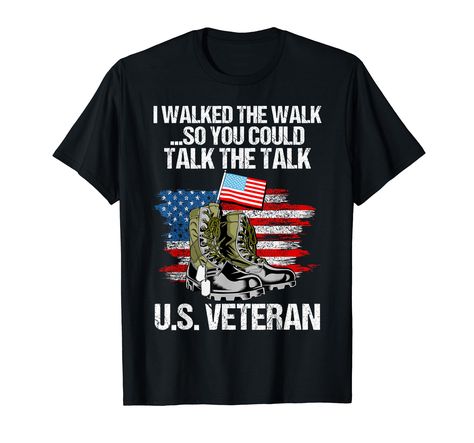 PRICES MAY VARY. I walked the walk so you could talk the talk. Proud to be a veteran, honor, respect, gratitude, inspiring, thank you veteran quotes. Great gift for veterans and soldier, perfect gift for veterans day, memorial day, 4th of july, or mother's day, father's day, chrismas. Lightweight, Classic fit, Double-needle sleeve and bottom hem Veteran Quotes, Armistice Day, Army Gifts, Veteran T Shirts, Family Tees, Military Family, T Shirt Image, Grandpa Gifts, Veterans Day