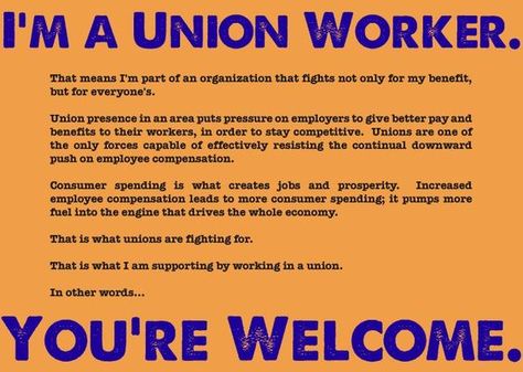 Thank you to my hubby and all the other union workers!  This is what it is all about, folks!: Union Quotes, Union Workers, Pro Union, Union Strong, Collective Bargaining, Teacher Union, Workers Union, Labor Union, Protest Signs