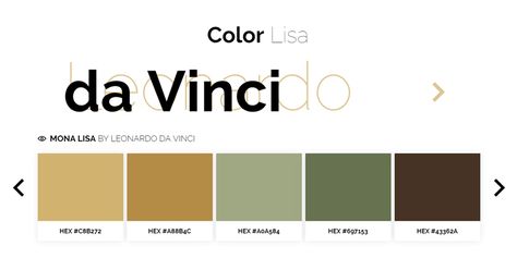 Color Lisa: Curated Color Palette Masterpieces - ByPeople Mona Lisa Color Palette, Colour List, Great Artists, Color Palettes, Mona Lisa, Color Palette, Graphic Design, Quick Saves, Color