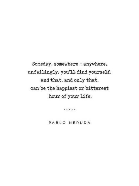 Essence Photoshoot, Pablo Neruda Poems, Neruda Poems, Neruda Love Poems, Pablo Neruda Quotes, Neruda Quotes, Hope Poems, Typewriter Print, Now Quotes