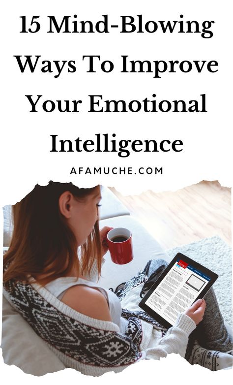 How To Improve Emotional Intelligence - 15 Ways - Afam Uche How To Gain Emotional Intelligence, How To Improve Emotional Intelligence, Improve Emotional Intelligence, Relational Intelligence, Intelligence Tips, Intellectual Aesthetic, Emotional Intelligence Activities, How To Communicate Better, Posts Ideas