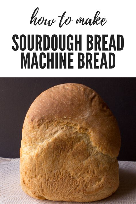 Sour Dough Bread Machine Recipe, Breadman Bread Machine, Sourdough Bread Machine, Bread Machine Recipes Healthy, Easy Bread Machine Recipes, Recipe Using Sourdough Starter, Best Bread Machine, Bread Machine Recipe, Making Sourdough Bread