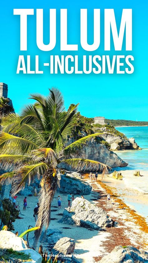 All Inclusive Tulum Mexico, Best Resorts In Mexico, Tulum Mexico All Inclusive Resorts, Best All Inclusive Resorts Mexico, Best All Inclusive Resorts For Adults, Tulum All Inclusive Resorts, All Inclusive Resorts Mexico, Tulum Mexico Wedding, All Inclusive Resorts For Families