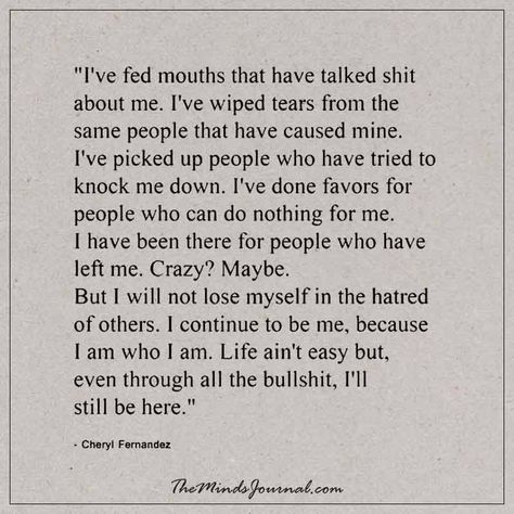 I've fed mouths -  - http://themindsjournal.com/ive-fed-mouths/ I Have Fed Mouths That Have Talked Bad About Me, Fed Up Quotes, Candid Quotes, Mouth Quote, Negativity Quotes, The Minds Journal, Minds Journal, Better Mental Health, Up Quotes