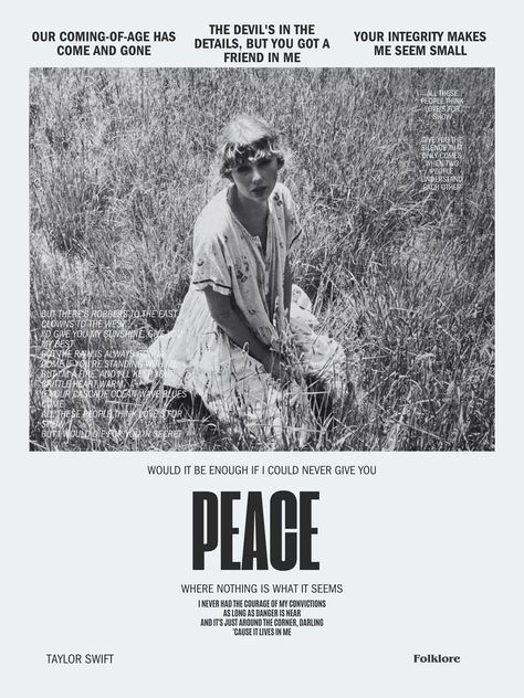 Peace Taylor Swift Poster, Peace Taylor Swift, Bridget Mendler, Gorgeous Quotes, Song Posters, Blondie Girl, Peace Poster, Taylor Swift Folklore, Bridgit Mendler