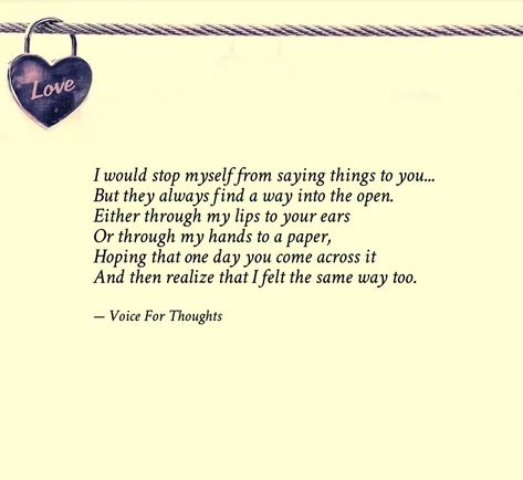 Ever liked someone a lot but for some reason you can't seem to tell them? Either because your heart has been broken so many times that you are afraid to take a chance on love again, or you simply can't gather the courage to just tell them how you feel. So you turn to a friend, a diary or maybe just your thoughts. And you hope somehow the news reaches him/her... Unsaid Feelings Quotes, Unsaid Feelings, Take A Chance, A Diary, Love Again, Liking Someone, Quotes Love, Meaningful Quotes, Good News