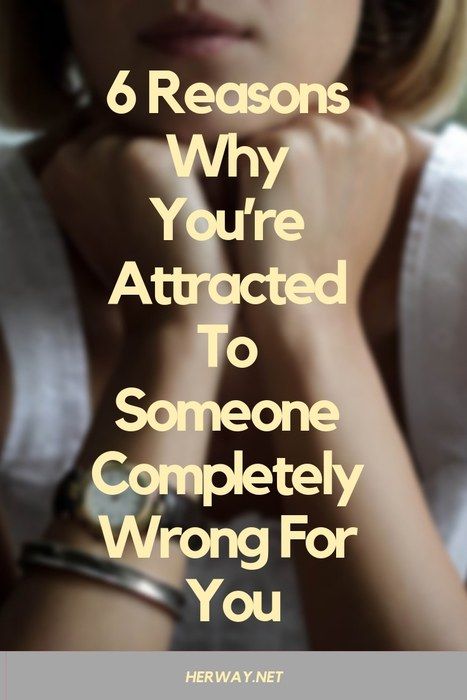 6 Reasons Why You’re Attracted To Someone Completely Wrong For You Wrong Quote, Ignoring Someone, Instant Connection, Attracted To Someone, Am I Wrong, Falling For Someone, Connection With Someone, Thinking Of Someone, Emotional Baggage