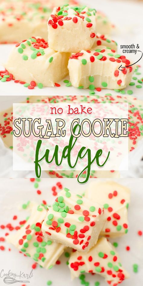 Sugar Cookie Fudge, Vanilla Cookie Dough, Eggless Sugar Cookies, Cookie Fudge, No Bake Fudge, Cookie Dough Fudge, No Bake Sugar Cookies, Cooking With Karli, Christmas Fudge