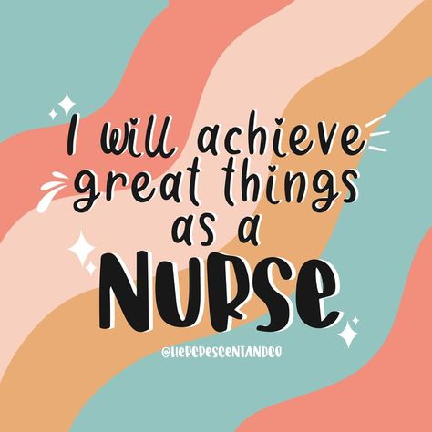 Digital illustration daily nurse affirmation. I will achieve great things as a nurse. Daily motivation and positive nurse message. Nursing Motivational Quotes, Nurse Affirmations, Nursing Student Quotes, Nursing Student Humor, Nursing School Inspiration, Vision Board Words, Nursing Motivation, Uplifting Quotes Positive, Nursing School Essential